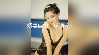 和网友一起干自己的骚女友 上下两个口都不得闲