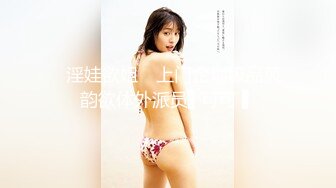 高端外围女探花柒哥??约炮极品黑丝美腿零零后美女快完事时被发现偷拍翻车事件