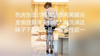 长发漂亮学妹家中脱衣展示裸体