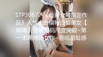 ?健身猛男? 91xx君小骚货求爸爸内射小骚逼精液填满 情趣少妇被肏的淫水泛滥 超湿私处泥泞不堪鲜滑湿嫩