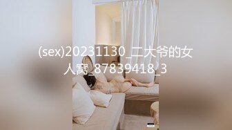 【3P约操人妻骚女】干之前还吃了药，站立后入前后夹击，小骚货骑上来猛坐，不吃药还真顶不住，卧室浴室换着场景操