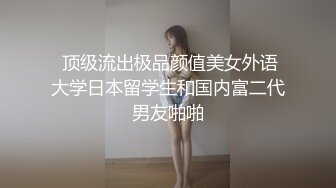 碰到女朋友穿成这样在厨房，麻溜着来一发，’讨厌，你又偷拍人家‘，口活儿，顶着骚臀后入真爽！