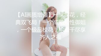   JK制服长发妹妹和年轻小鲜肉男友，多角度深喉怼嘴，性爱全过程