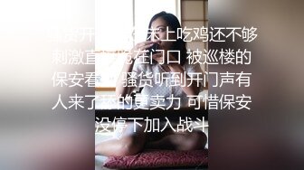 ★☆极品流出☆★漂亮人妻 我要射了 在家被无套输出 内射 淫水超多 操出白浆