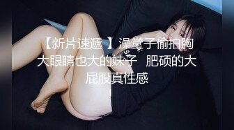 雙馬尾清純可愛小臉萌妹子,年紀不大人挺臊,沐洱毛毛都刮幹凈了,道具自己插