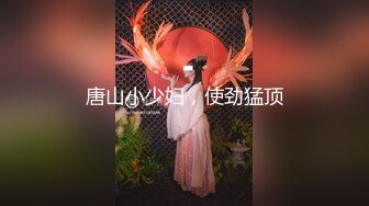 TW偷拍大神潜入商场女厕全景偷拍美女靓妹❤️不少美臀美逼