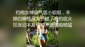 STP17460 高颜值气质妹子啪啪，舌吻互摸口交上位骑乘侧入猛操呻吟很嗲