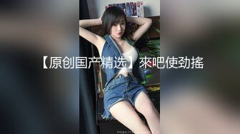 情侣原创自拍女上刚插进去就开始叫，叫的我受不了！