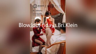 BlowJobFridays.Bri.Klein