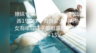 【新片速遞】  2022-9-25【大屌生无可恋丶】外表甜美花臂纹身，拨开内裤扣骚穴，69互舔各种姿势轮番输出